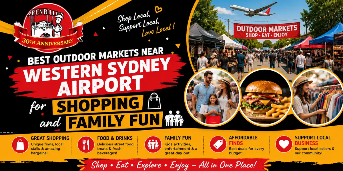 Best Outdoor Markets Near Western Sydney Airport