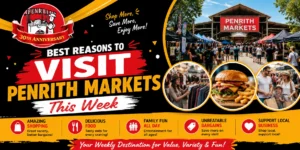 Best Reasons to Visit Penrith Markets This Week